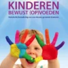 Kinderen bewust (op)voeden | 9789081900713