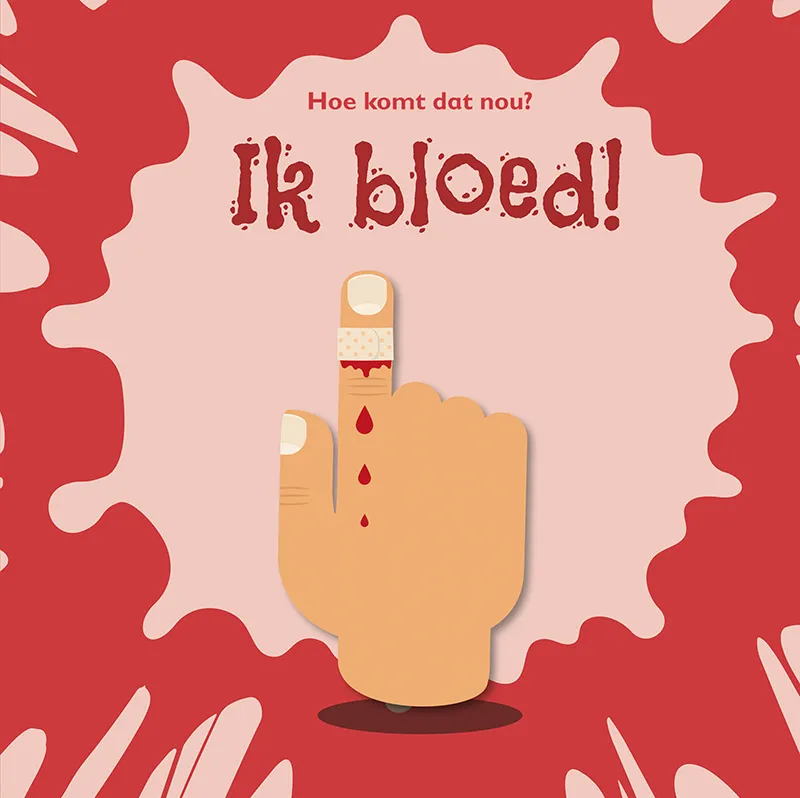 Ik bloed! | 9789463414791 Ik bloed!