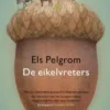 De eikelvreters | 9789024599035 De eikelvreters | 9789024599035