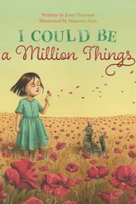 I Could Be a Million Things