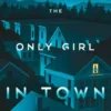 The Only Girl in Town | 9780593324677