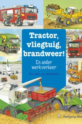 Tractor, vliegtuig, brandweer!