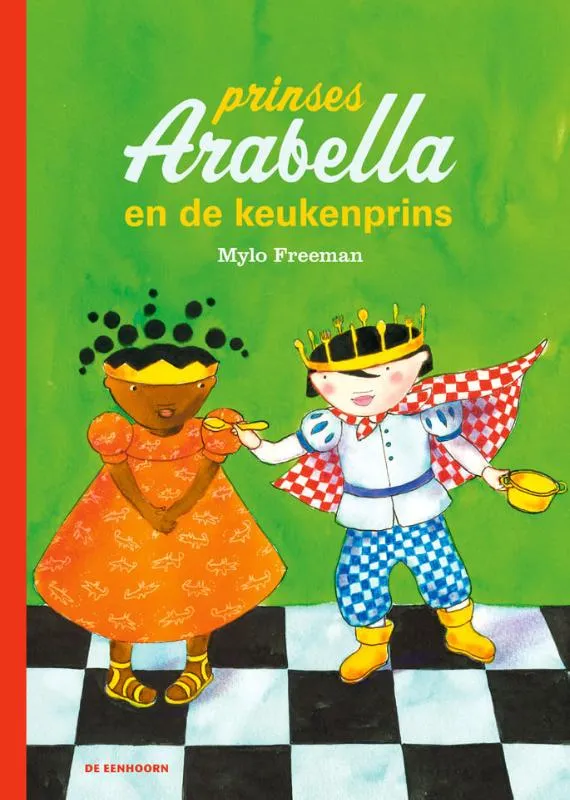 Prinses Arabella en de keukenprins | 9789462913585 Prinses Arabella en de keukenprins