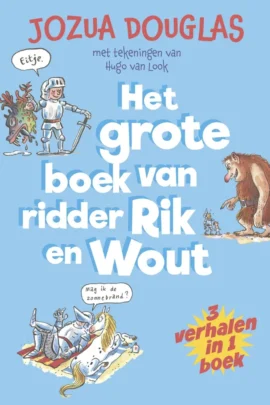 Het grote boek van ridder Rik en Wout