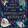 Stoere sprookjes over avontuurlijke meisjes | 9789021422718
