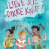 Lieve juf, dikke knuf! | 9789048858620 Lieve juf, dikke knuf! | 9789048858620