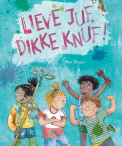 Lieve juf, dikke knuf!