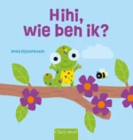Hihi, wie ben ik? | 9789044856231 Hihi, wie ben ik? | 9789044856231
