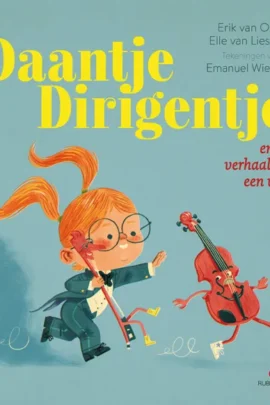 Daantje Dirigentje en een verhaal van een viool