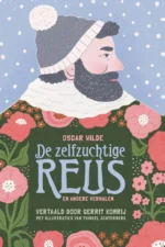 De zelfzuchtige reus en andere verhalen | 9789083356419