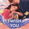I Wish You Would | 9781471414329 I Wish You Would | 9781471414329