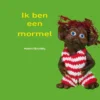 Ik ben een Mormel | 9789492210470