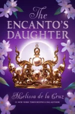 The Encanto's Daughter | 9780593698440