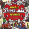 Waar is Spider-Man nu weer? | 9789044764468