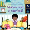 Waarom moet ik naar bed? | 9781803704791 Waarom moet ik naar bed? | 9781803704791