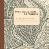Het Goud van de Toren | 9789043945578