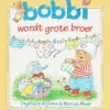 Bobbi wordt grote broer | 9789044837254