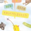 Ik ben geen knuffelbeest | 9789047628576 Ik ben geen knuffelbeest | 9789047628576