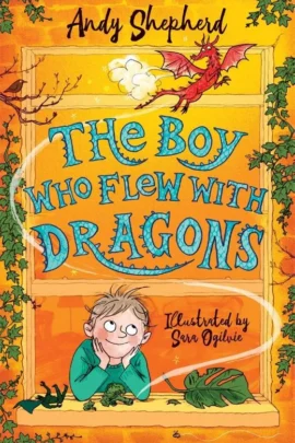 The Boy Who Flew with Dragons (The Boy Who Grew Dragons 3)
