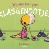 Wij eten hier geen klasgenootjes | 9789025771539