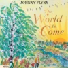 The World to Come | 9789000381555 The World to Come | 9789000381555