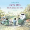 Derk Das blijft altijd bij ons | 9789061004875 Derk Das blijft altijd bij ons | 9789061004875