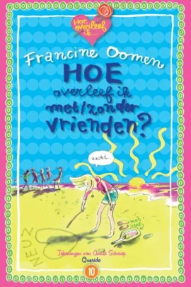 Hoe overleef ik met/zonder vrienden