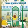 De knopjeswinkel | 9789047620990