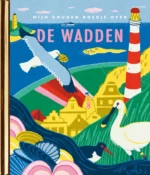 Mijn Gouden Boekje over de Wadden | 9789047633150