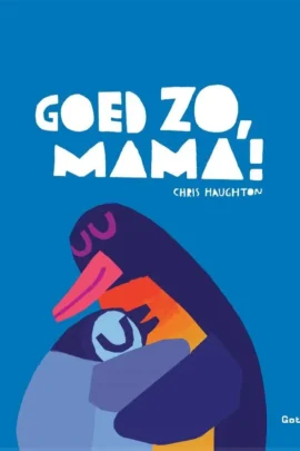 Goed zo, mama!