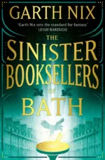 The Sinister Booksellers of Bath | 9781398540194