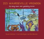 Zes waardevolle vrienden | 9789090379227