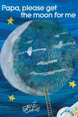 Papa, Please Get the Moon for Me