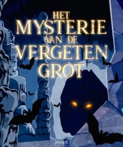 Het mysterie van de vergeten grot