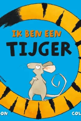 Ik ben een tijger