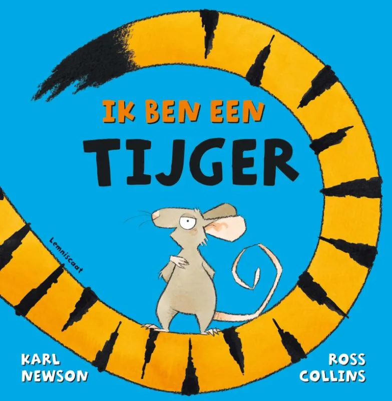Ik ben een tijger | 9789047711759 Ik ben een tijger