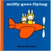 Miffy Goes Flying | 9781471120831