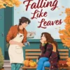Falling Like Leaves | 9781665949576 Falling Like Leaves | 9781665949576