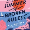 The Summer of Broken Rules | 9781789094558 The Summer of Broken Rules | 9781789094558