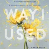 The way I used to be | 9781481443258
