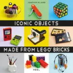 Iconic Objects Made From LEGO® Bricks | 9783967047035 Iconic Objects Made From LEGO® Bricks | 9783967047035