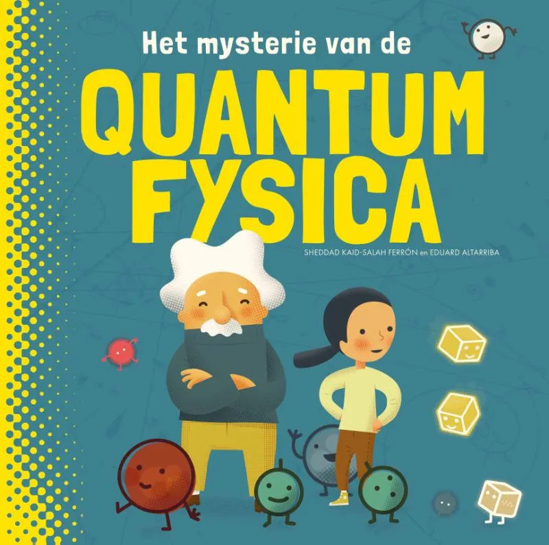 Het mysterie van de quantumfysica | 9789464394641 Het mysterie van de quantumfysica