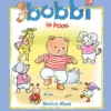 Bobbi is boos | 9789020683790