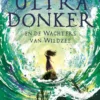 Ultra Donker en de Wachters van Wildzee | 9789021430942