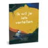 Ik wil je iets vertellen | 9789090364988