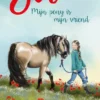 Evi. Mijn pony is mijn vriend | 9789401459365