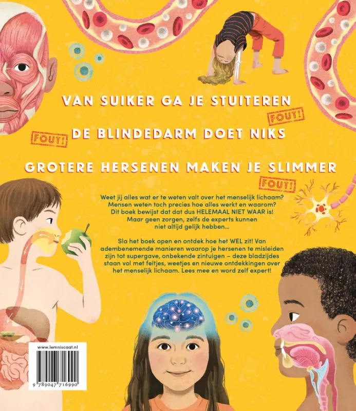 Alles wat je weet over het menselijk lichaam is fout | 9789047716990 Alles wat je weet over het menselijk lichaam is fout - Afbeelding 2