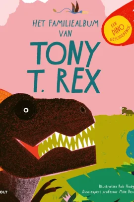 Het familiealbum van Tony T. rex