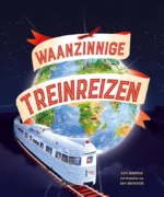 Waanzinnige treinreizen | 9789464392517