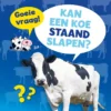 Kan een koe staand slapen? | 9789086649310